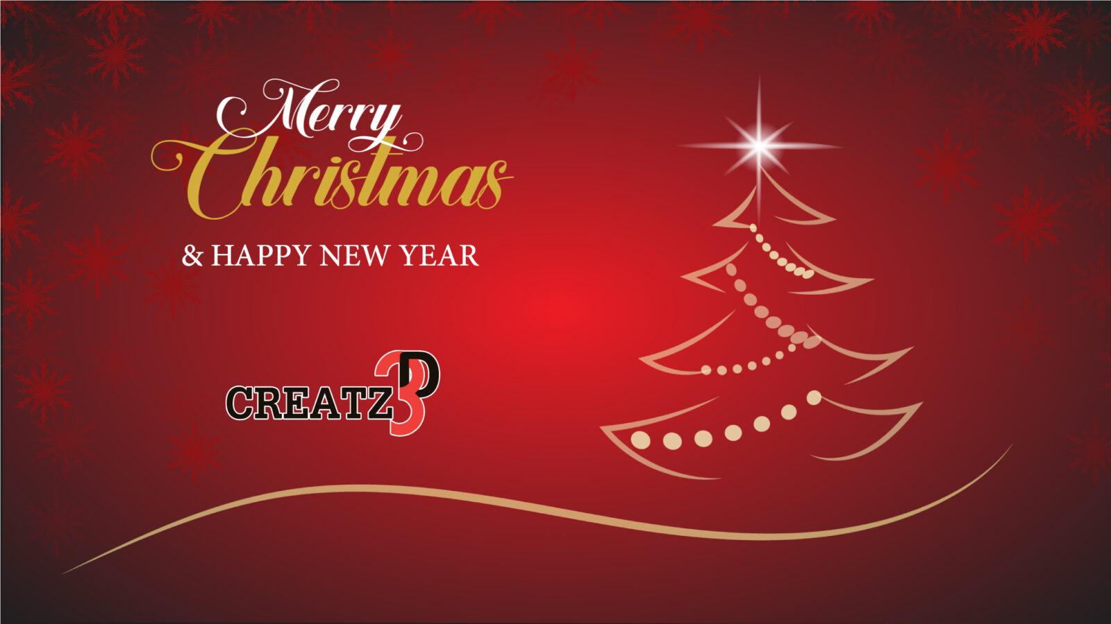 🎁🎄🎅 Merry Christmas 2020 and Happy New Year | Creatz3D 3D Printer &amp; Printing Solutions Provider